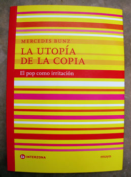 La Utopía de la Copia. El Pop como Irritación